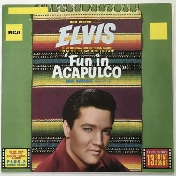 Elvis Presley ‎– Fun In Acapulco
