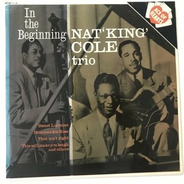 Nat 'King' Cole Trio – In The Beginning