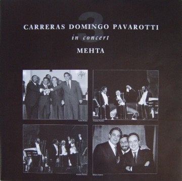 Carreras, Domingo, Pavarotti, Mehta ‎– In Concert