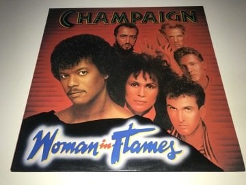 Champaign ‎– Woman In Flames