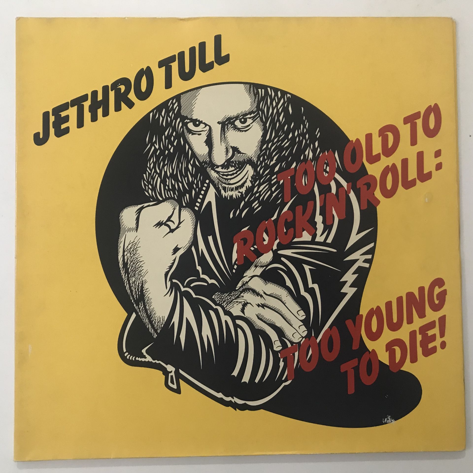 Jethro Tull ‎– Too Old To Rock N' Roll: Too Young To Die!