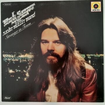 Bob Seger And The Silver Bullet Band – Stranger in Town