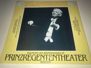 Hans Knappertsbusch, Bayerisches Staatsorchester ‎– Zugunsten Des Bühnenausbaus Im Prinzregententheater München (Resimli Plak)