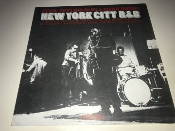 Cecil Taylor - Buell Neidlinger ‎– New York City R&B