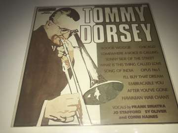 Tommy Dorsey ‎– The Incomparable Big Band Sound Of Tommy Dorsey And His Orchestra