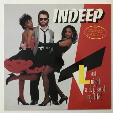 Indeep – Last Night A DJ Saved My Life!