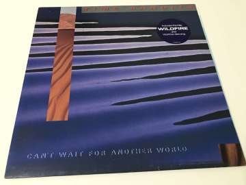 Time Bandits – Can't Wait For Another World