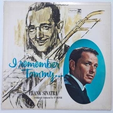 Frank Sinatra – I Remember Tommy