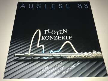Vivaldi, Friedrich II, Mozart, Mercadante ‎– Auslese 88 - Flőten-Konzerte - Die Flőte