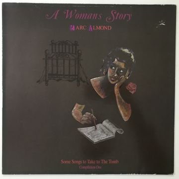 Marc Almond – A Woman's Story (Some Songs To Take To The Tomb - Compilation One)
