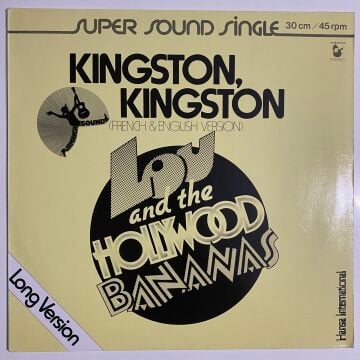 Lou And The Hollywood Bananas ‎– Kingston, Kingston (Long Version)