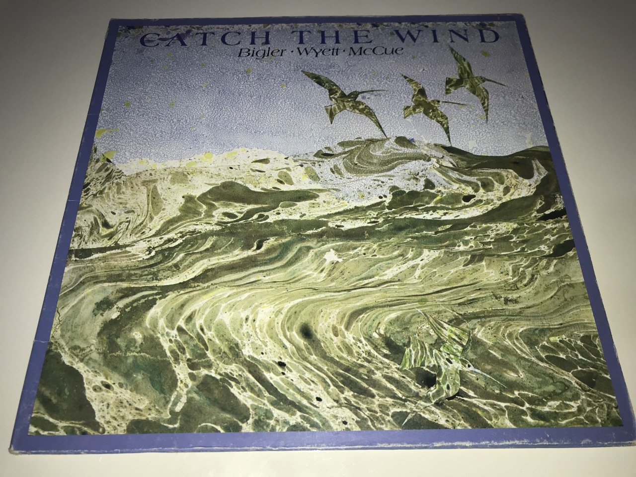 Bigler · Wyett · McCue ‎– Catch The Wind