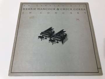 Herbie Hancock & Chick Corea – An Evening With Herbie Hancock & Chick Corea In Concert 2 LP
