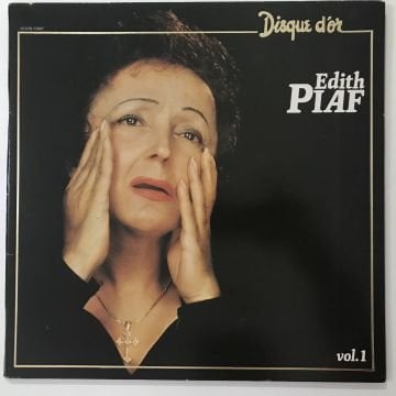 Edith Piaf – Disque D'Or - Vol. 1