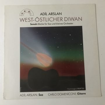 Adil Arslan, Carlo Domeniconi ‎– West-Östlicher Diwan - Semah-Stücke Für Saz Und Kleines Orchester