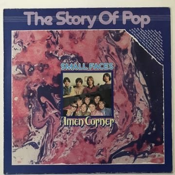 Small Faces / Amen Corner – The Story Of Pop
