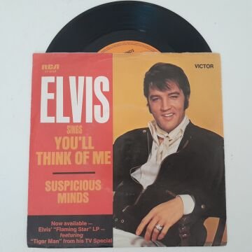 Elvis Presley – Suspicious Minds / You'll Think Of Me