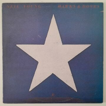 Neil Young ‎– Hawks & Doves