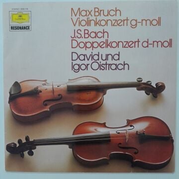 Max Bruch • Johann Sebastian Bach, David und Igor Oistrach – Violinkonzert g-moll • Doppelkonzert d-moll