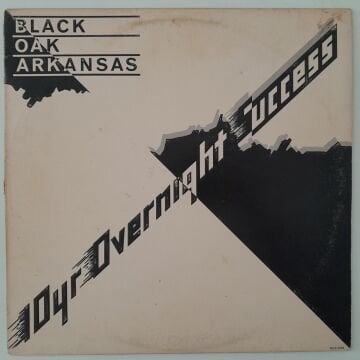Black Oak Arkansas – 10yr Overnight Success