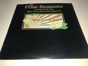 The Four Seasons ‎– Who Loves You