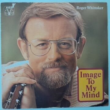 Roger Whittaker ‎– Image To My Mind