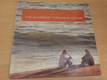 Parrish & Toppano ‎– The Shores Of This Great Ocean