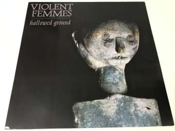 Violent Femmes – Hallowed Ground