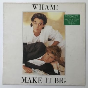 Wham! ‎– Make It Big
