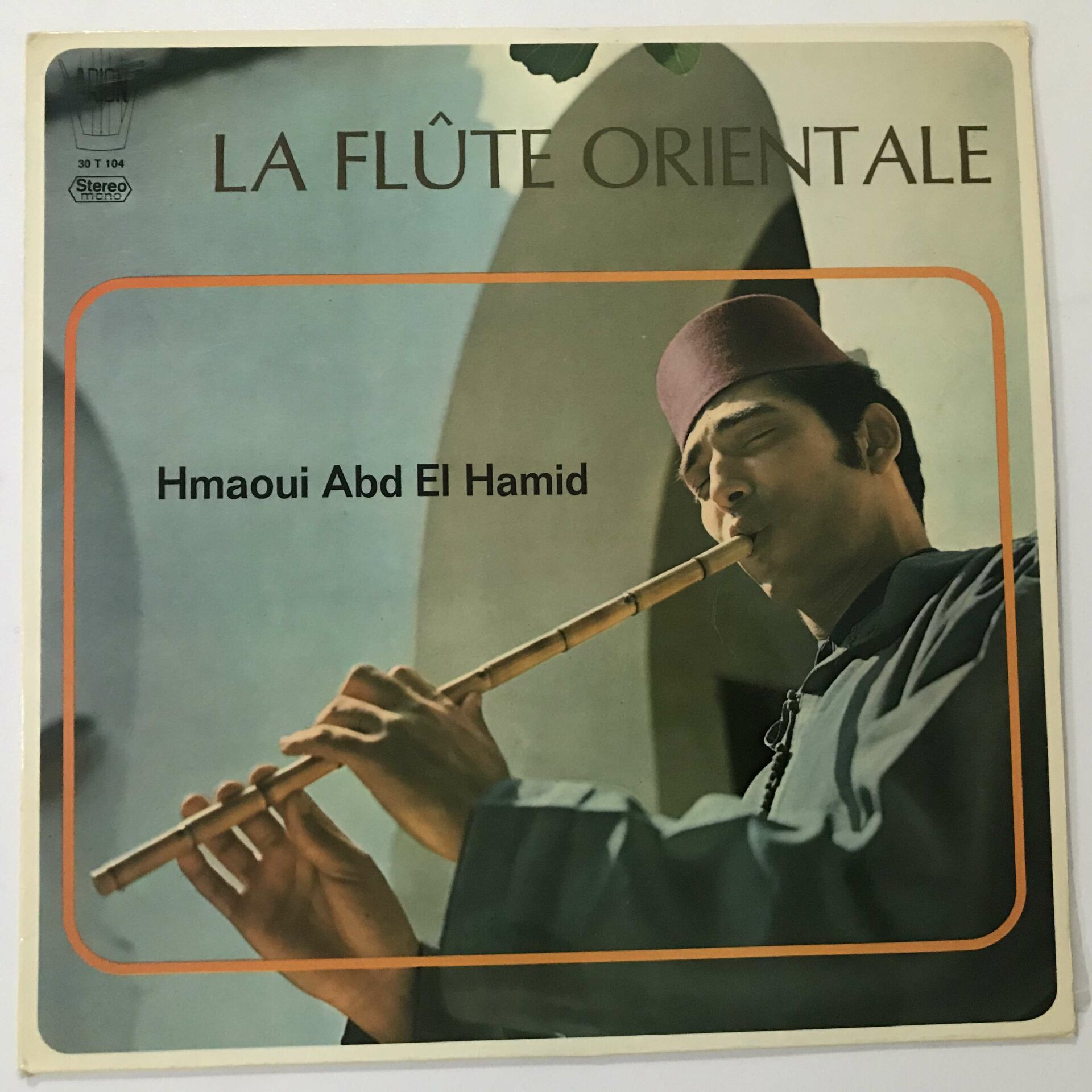 Hmaoui Abd El Hamid – La Flûte Orientale