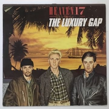 Heaven 17 – The Luxury Gap
