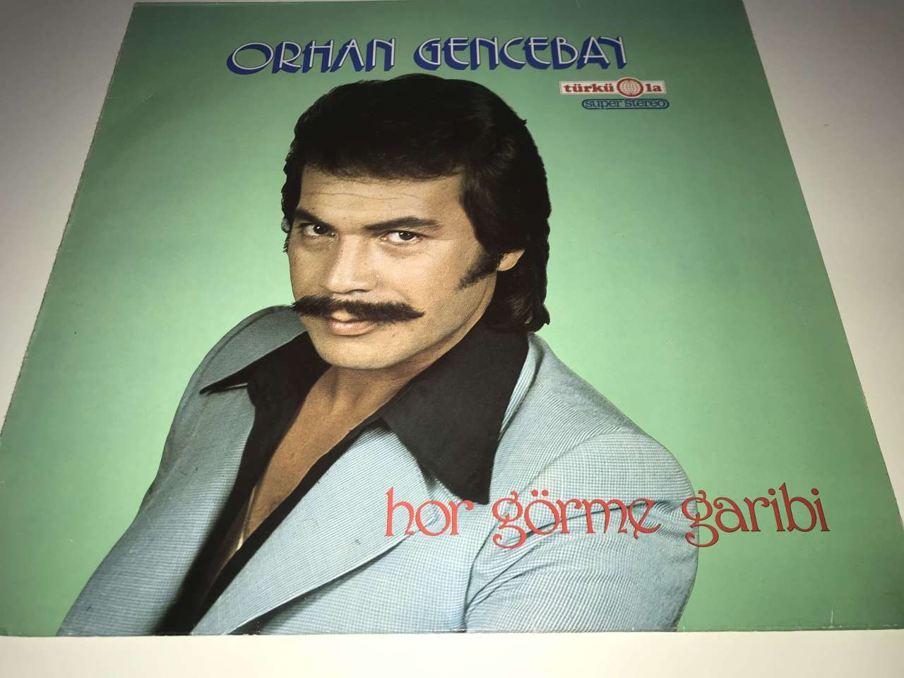 Orhan Gencebay ‎– Hor Görme Garibi