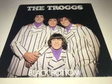 The Troggs ‎– Black Bottom