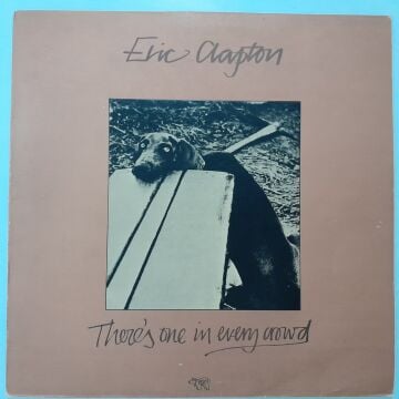 Eric Clapton ‎– There's One In Every Crowd