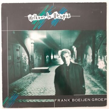 Frank Boeijen Groep ‎– Welkom In Utopia