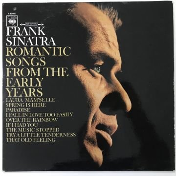 Frank Sinatra ‎– Romantic Songs From The Early Years