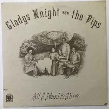 Gladys Knight And The Pips – All I Need Is Time