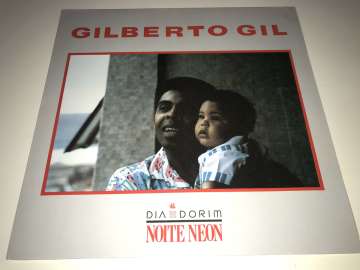 Gilberto Gil ‎– Dia Dorim Noite Neon