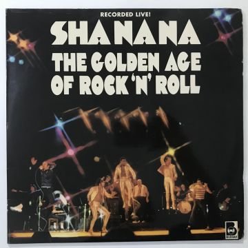 Sha Na Na – The Golden Age Of Rock 'N' Roll