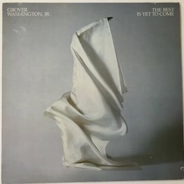 Grover Washington, Jr. – The Best Is Yet To Come