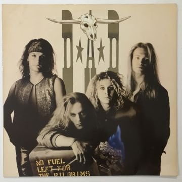 D.A.D – No Fuel Left For The Pilgrims