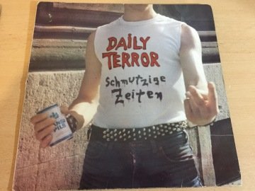 Daily Terror ‎– Schmutzige Zeiten
