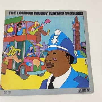 Muddy Waters – The London Muddy Waters Sessions