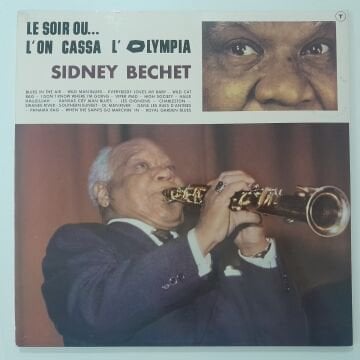 Sidney Bechet – Le Soir Où... L'On Cassa L'Olympia 2 LP