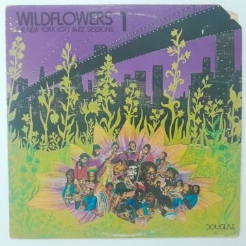 Wildflowers 1 (The New York Loft Jazz Sessions)