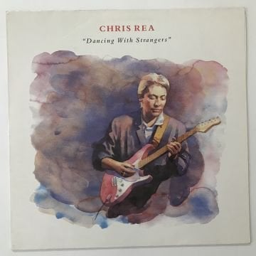 Chris Rea ‎– Dancing With Strangers