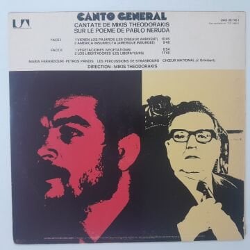 Mikis Theodorakis / Pablo Neruda - Maria Farantouri, Petros Pandis, Les Percussions De Strasbourg, Choeur National – Canto General, Cantate De Mikis Théodorakis Sur Le Poème De Pablo Neruda