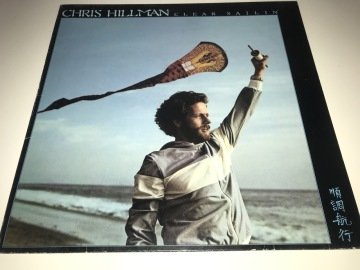 Chris Hillman ‎– Clear Sailin'
