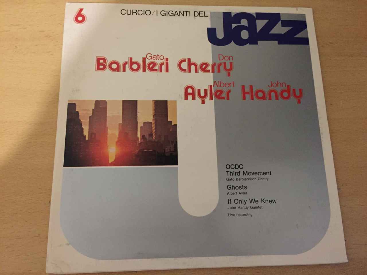 Gato Barbieri, Don Cherry, Albert Ayler, John Handy ‎– I Giganti Del Jazz Vol. 6