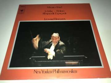 Maurice Ravel, Leonard Bernstein, New Yorker Philharmoniker ‎– La Valse - Bolero - Rhapsodie Espagnole